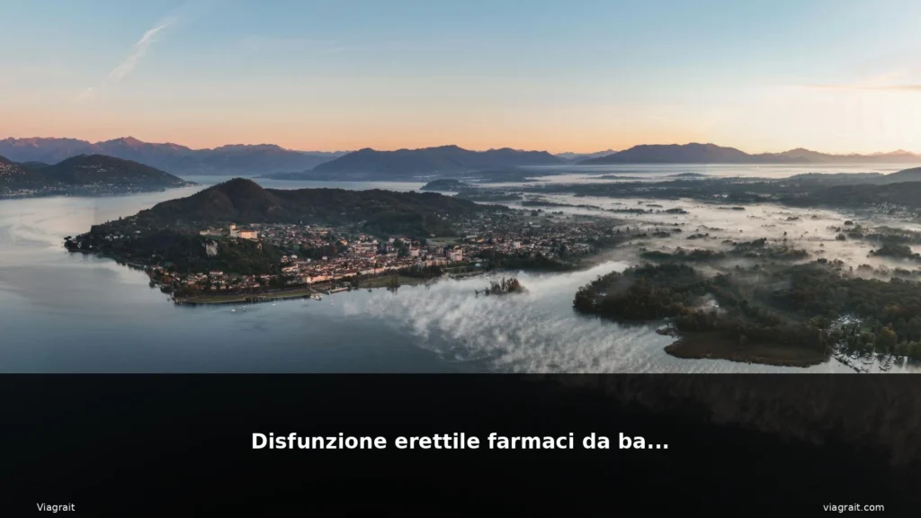 Disfunzione erettile farmaci da banco 1 featured paesaggio italiano natura lago