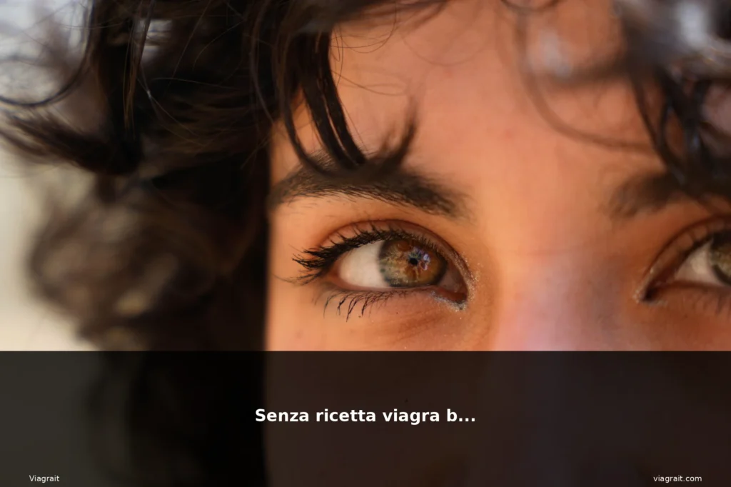 Senza ricetta viagra boys 1 featured senza donna bruna occhi verdi