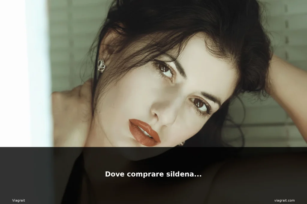Dove comprare sildenafil 1 featured sildenafil donna bruna occhi v