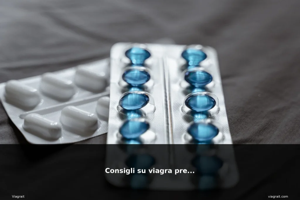 Consigli su viagra prezzo 1 featured viagra consigli pillola medici
