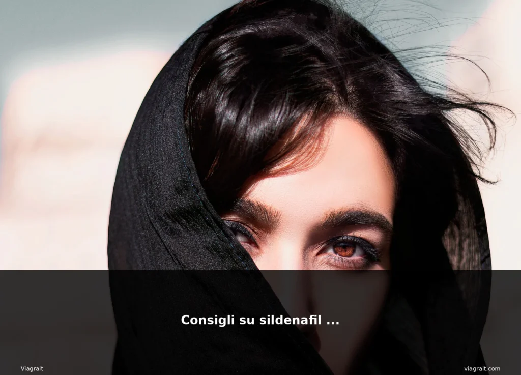 Consigli su sildenafil 100 1 featured consigli donna mediterranea oc